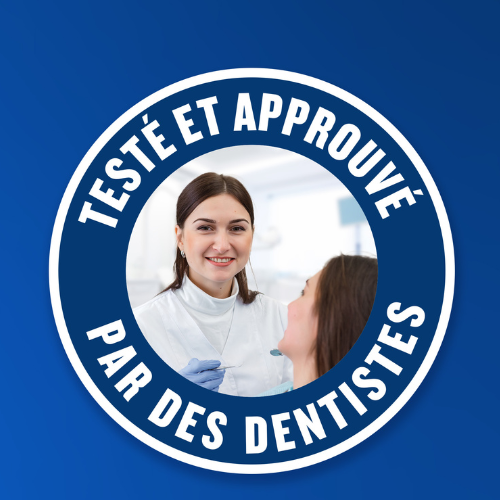 Testé et approuvé par des dentistes