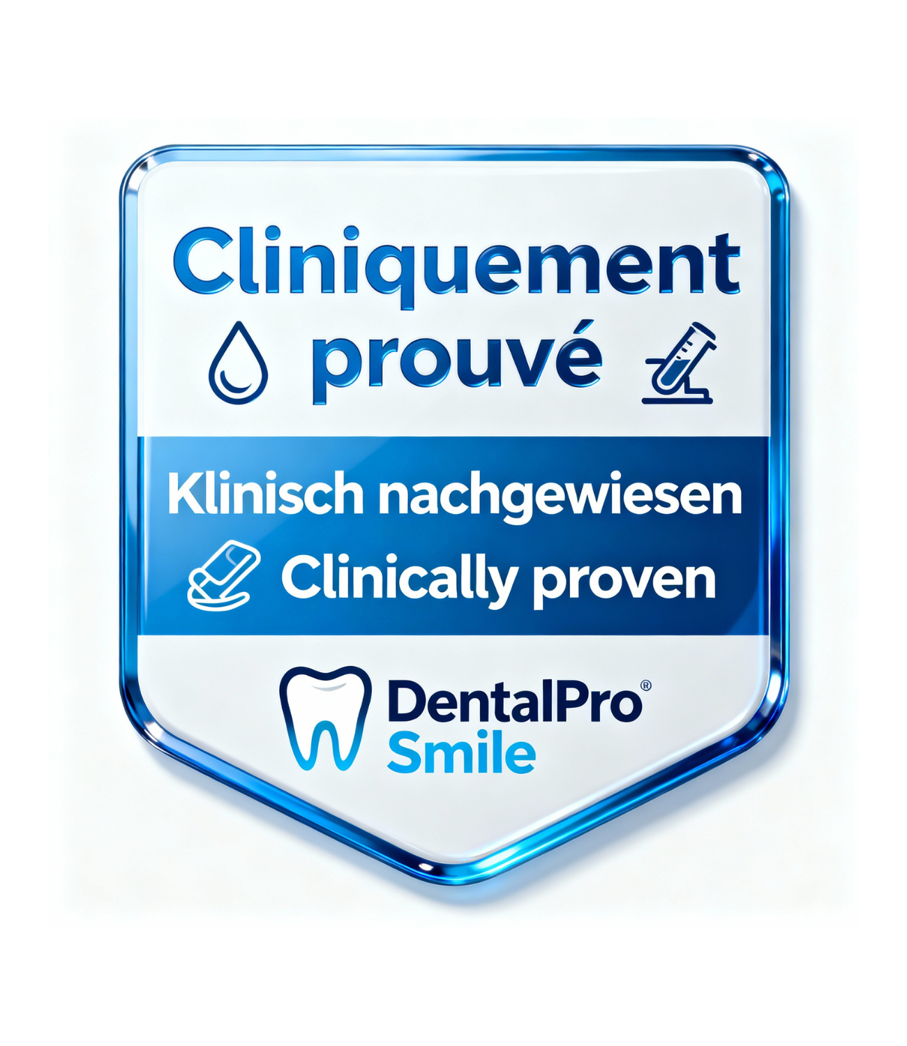 DentalPro Smile - Cliniquement prouvé - Klinisch nachgewiesen - Clinically proven