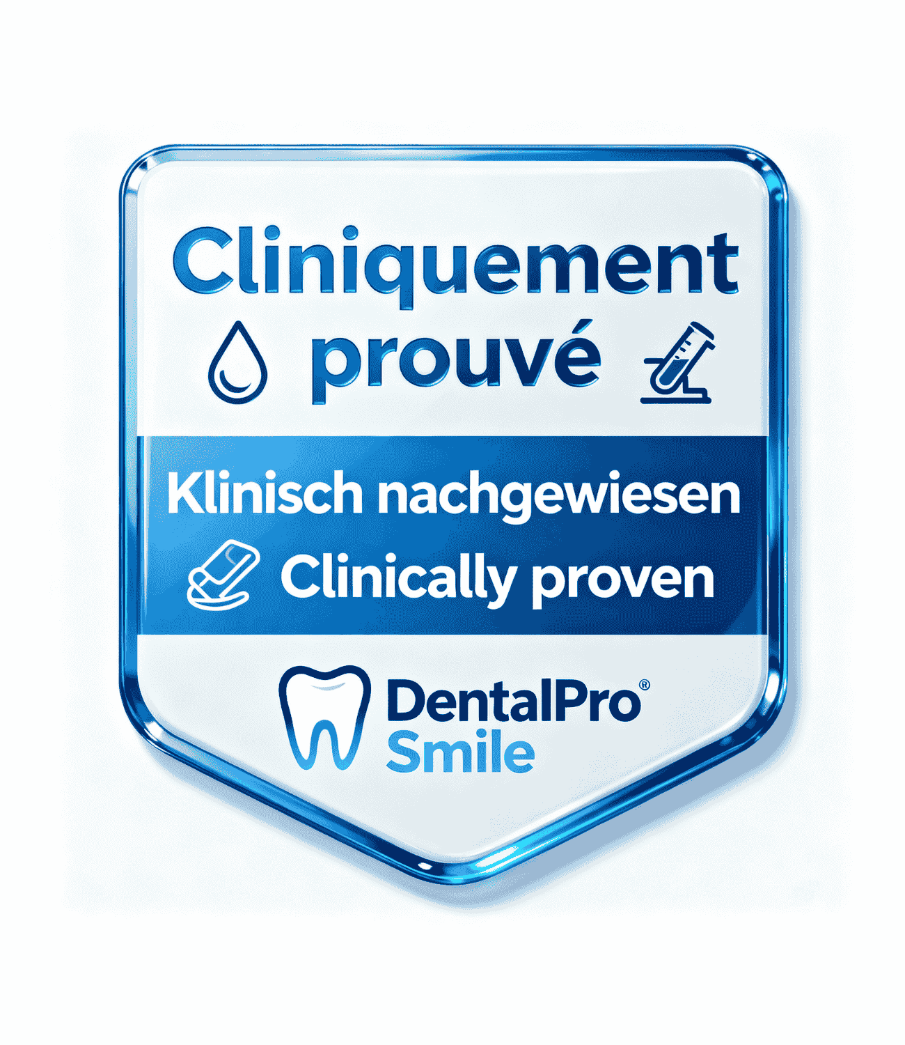 DentalPro Smile - Cliniquement prouvé - Klinisch nachgewiesen - Clinically proven
